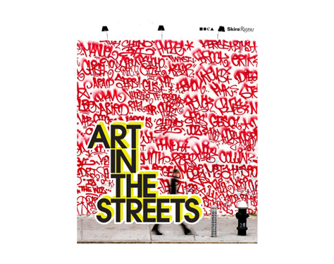 ART IN THE STREETS BOOK BY RIZZOLI